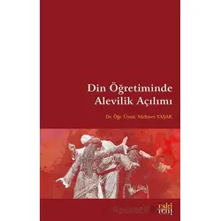 Din Öğretiminde Alevilik Açılımı - Mehmet Yaşar - Eski Yeni Yayınları