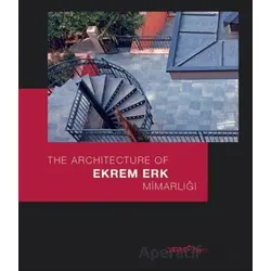 Ekrem Erk Mimarlığı / The Architecture of Ekrem Erk - Ebru Kaya - YEM Yayın