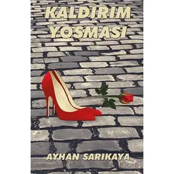 Kaldırım Yosması - Ayhan Sarıkaya - Uyanış Yayınevi