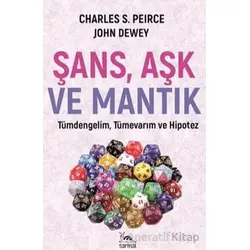 Şans Aşk ve Mantık - Charles S. Pierce - Sarmal Kitabevi