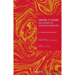 İmam-ı A’zam Ebu Hanife’nin Hadis İlmindeki Yeri - Muhammed Abdurreşid Numani - Takdim