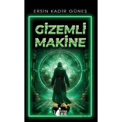 Gizemli Makine - Ersin Kadir Güneş - BB Kitap