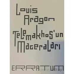Telemakhos’un Maceraları - Louis Aragon - Norgunk Yayıncılık