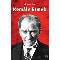Kemale Ermek - Gökçe Fırat - İleri Yayınları