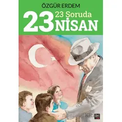23 Soruda 23 Nisan - Özgür Erdem - İleri Yayınları