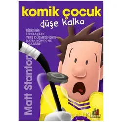 Komik Çocuk: Düşe Kalka - Matt Stanton - Orman Kitap