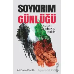 Soykırım Günlüğü - Ali Erkan Kavaklı - Gülhane Yayınları