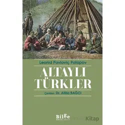 Altaylı Türkler - Leonid Pavloviç Potapov - Bilge Kültür Sanat