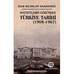 Sovyetlerin Gözünden Türkiye Tarihi - Kollektif - Yar Yayınları