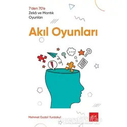 Akıl Oyunları - Mehmet Esabil Yurdakul - Pia Yayınları