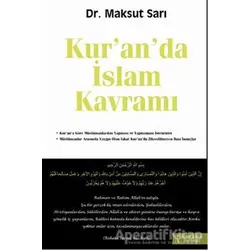 Kur’an’da İslam Kavramı - Maksut Sarı - İkinci Adam Yayınları