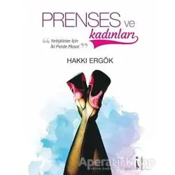 Prenses ve Kadınları - Hakkı Ergök - İkinci Adam Yayınları