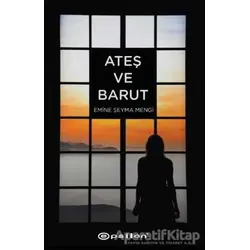 Ateş ve Barut - Emine Şeyma Mengi - Epsilon Yayınevi
