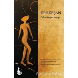 Kehkeşan - Özlem Doğan Kaşırga - Kanguru Yayınları