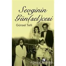 Sevginin Gün(sel)cesi - Günsel Telli - Karina Yayınevi