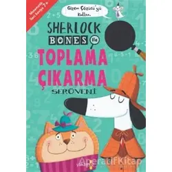 Sherlock Bones ile Toplama Çıkarma Serüveni - Jonny Marx - Yakamoz Yayınevi