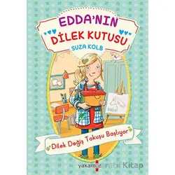 Edda’nın Dilek Kutusu - Dilek Değiş Tokuşu Başlıyor - Suza Kolb - Yakamoz Yayınevi
