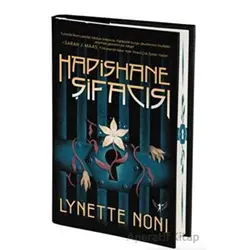 Hapishane Şifacısı - Lynette Noni - Artemis Yayınları