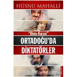 Ortadoğuda Diktatörler - Hüsnü Mahalli - Destek Yayınları