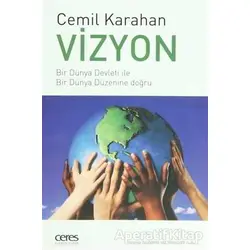 Vizyon - Cemil Karahan - Ceres Yayınları