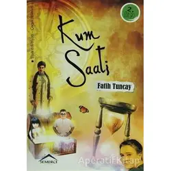 Kum Saati - Fatih Tuncay - Semerci Yayınları