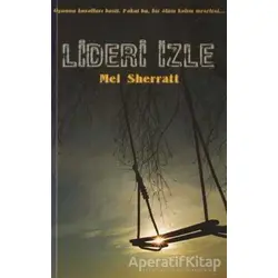 Lideri İzle - Mel Sherratt - Hyperion Kitap