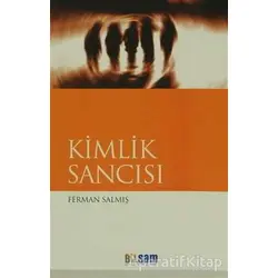 Kimlik Sancısı - Ferman Salmış - Bilsam Yayınları