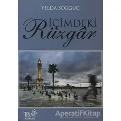 İçimdeki Rüzgar - Yelda Sorguç - Truva Yayınları