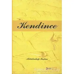 Kendince - Abdulvahap Taştan - Kimlik Yayınları