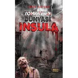 Zombilerin Dünyası İnsula İnsula Yayınları