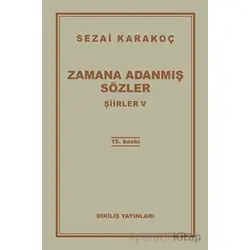 Şiirler 5: Zamana Adanmış Sözler - Sezai Karakoç - Diriliş Yayınları