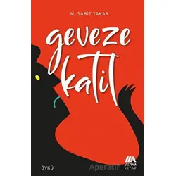 Geveze Katil - M. Sabit Yakar - Altiva Yayınları