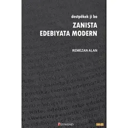 Destpekek Ji Bo - Zanista Edebiyata Modern Remezan Alan - Peywend