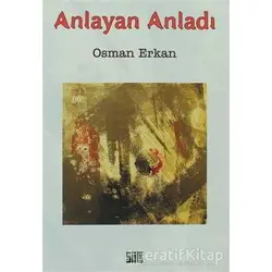Anlayan Anladı - Osman Erkan - Şiirden Yayıncılık