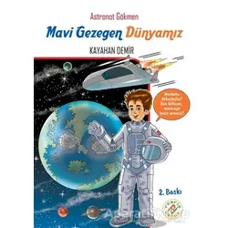 Mavi Gezegen Dünyamız - Astronot Gökmen - Kayahan Demir - Ferfir Yayıncılık