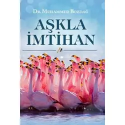 Aşkla İmtihan - Muhammed Bozdağ - MB Yayınları