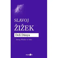 Deli Dünya - Slavoj Zizek - Okuyan Us Yayınları