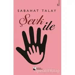 Şevk İle - Sabahat Talay - Karina Yayınevi