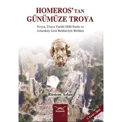 Homeros’tan Günümüze Troya - Rüstem Aslan - Heyamola Yayınları