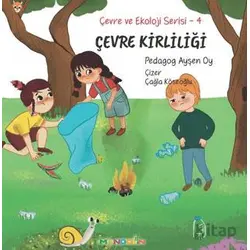 Çevre ve Ekoloji Serisi 4 - Çevre kirliliği - Ayşen Oy - Mandolin Yayınları