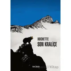 Son Kraliçe - Jean-Marc Rochette - Baobab Yayınları