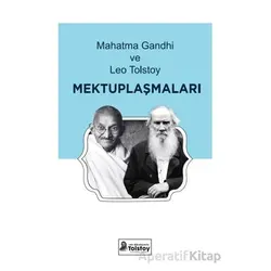 Mahatma Gandhi ve Leo Tolstoy Mektuplaşmaları - M.Gandhi & Lev - Lev Nikolayeviç Tolstoy Yayınları