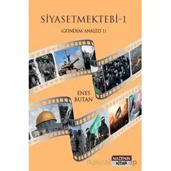 Siyasetmektebi 1 - (Gündem Analizi 1) - Enes Butan - Nazenin Kitap