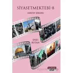 Siyasetmektebi 8 - (Mektep Şiirleri) - Enes Butan - Nazenin Kitap