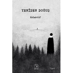 Yeniden Doğuş - Kollektif - Kuzey Işığı Yayınları