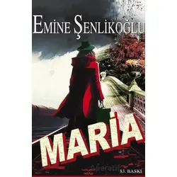 Maria - Emine Şenlikoğlu - Mektup Yayınları