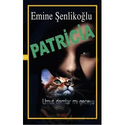 Patricia - Emine Şenlikoğlu - Mektup Yayınları
