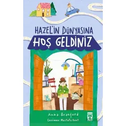 Hazel’in Dünyasına Hoş Geldiniz - Anna Branford - Genç Timaş