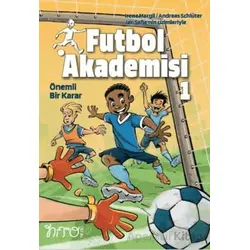 Futbol Akademesi 1 Önemli Bir Karar - İrene Margil - Nito Kitap