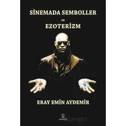 Sinemada Semboller ve Ezoterizm - Eray Emin Aydemir - Hermes Yayınları
